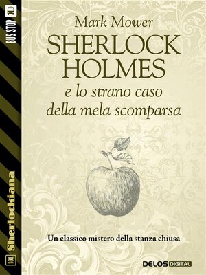 cover image of Sherlock Holmes e lo strano caso della mela scomparsa
